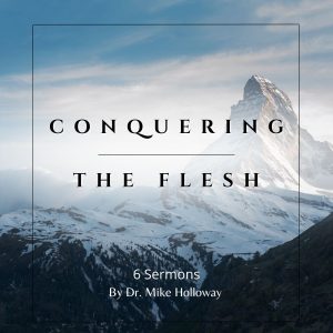 Conquering the Flesh