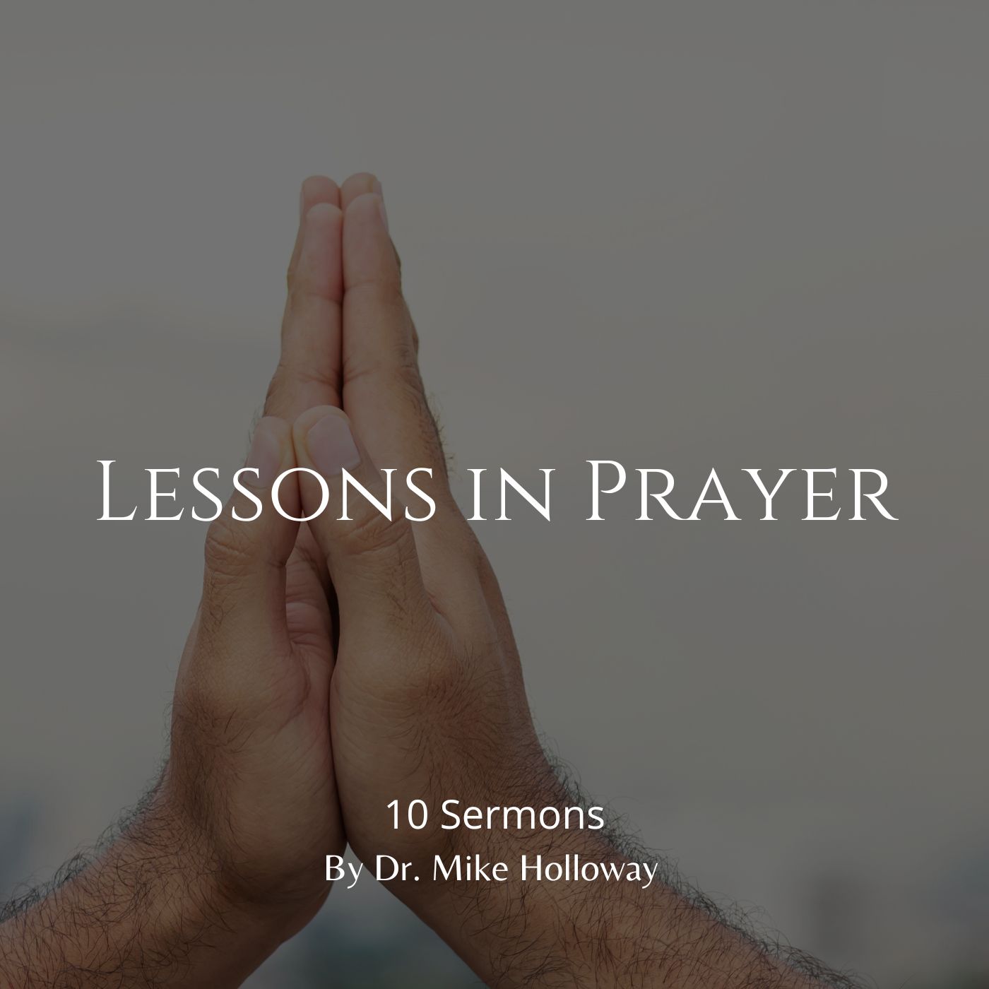 Lessons in Prayer