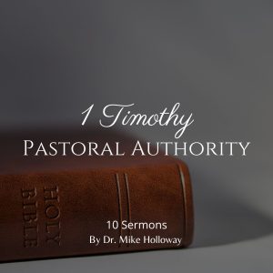 1 Timothy – Pastoral Authority