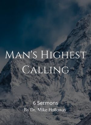 Man’s Highest Calling