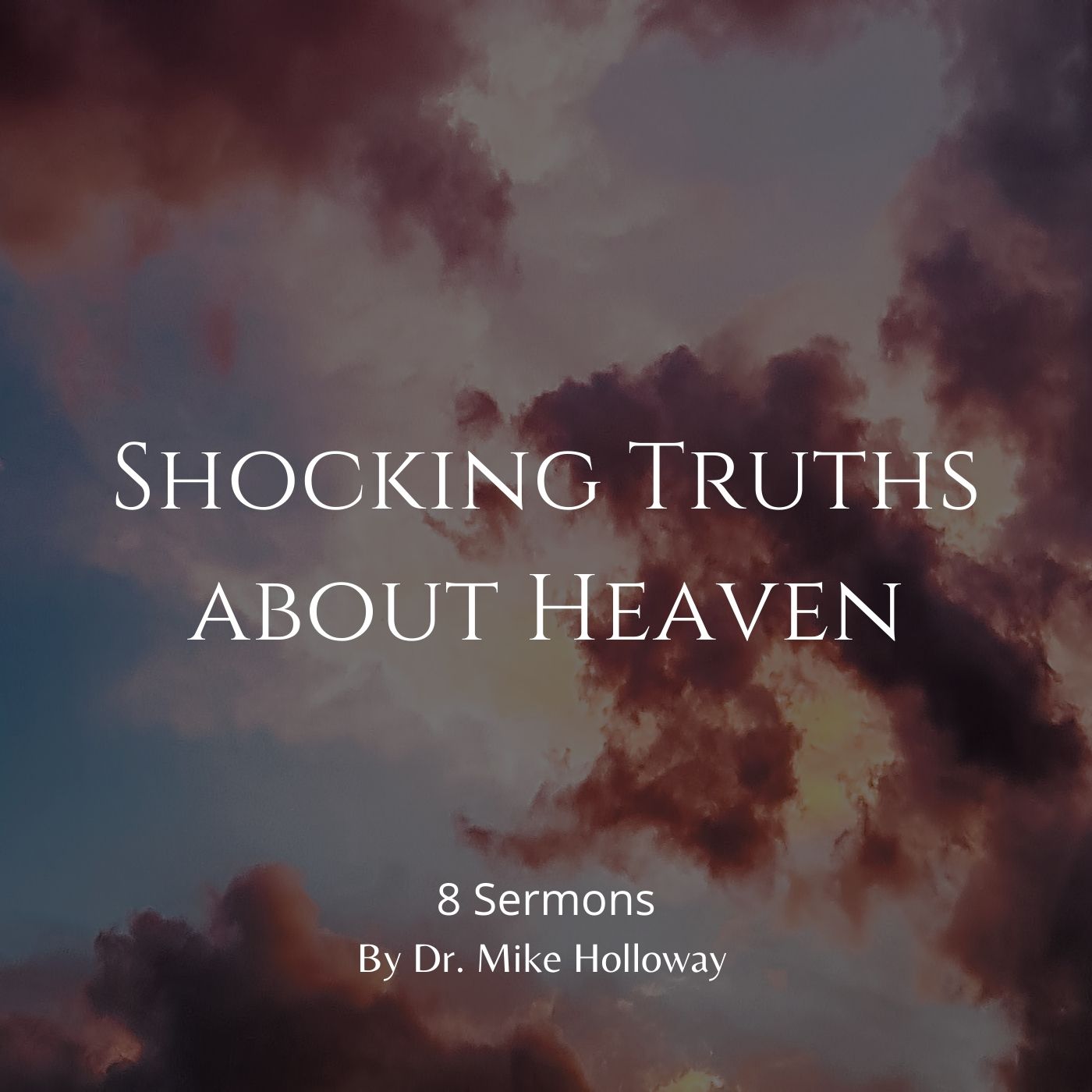 Shocking Truths about Heaven