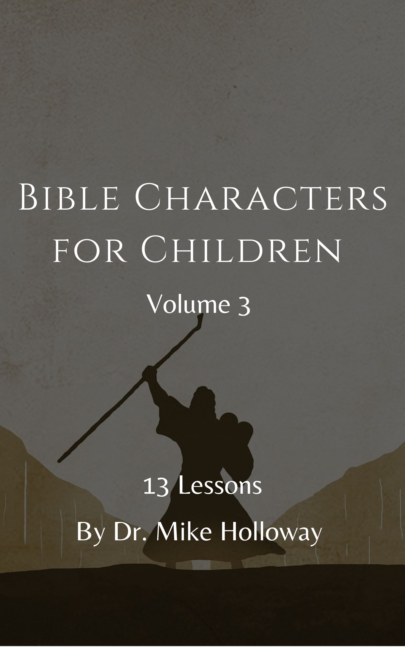 Bible Characters for Children – Volume 3