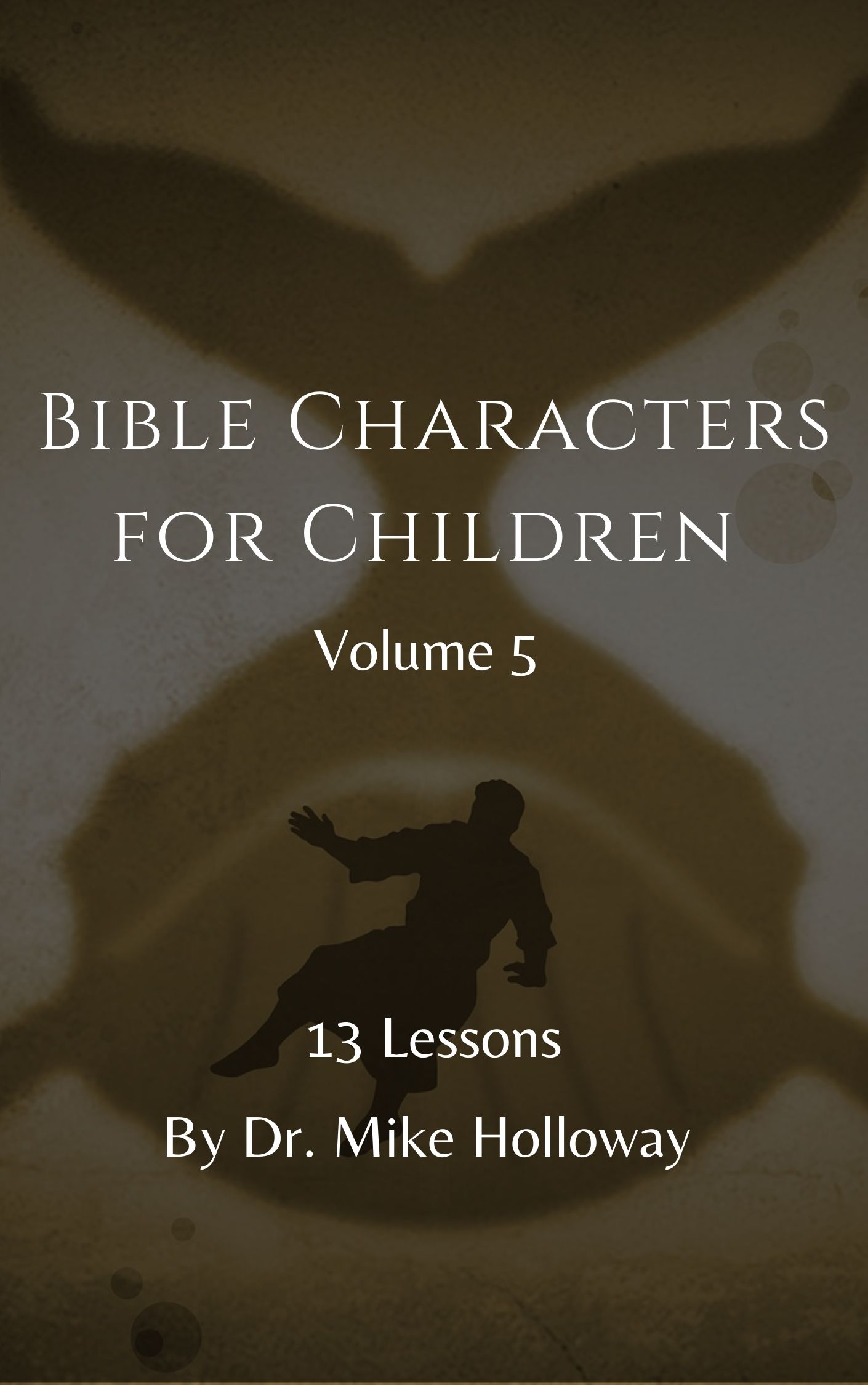Bible Characters for Children – Volume 5