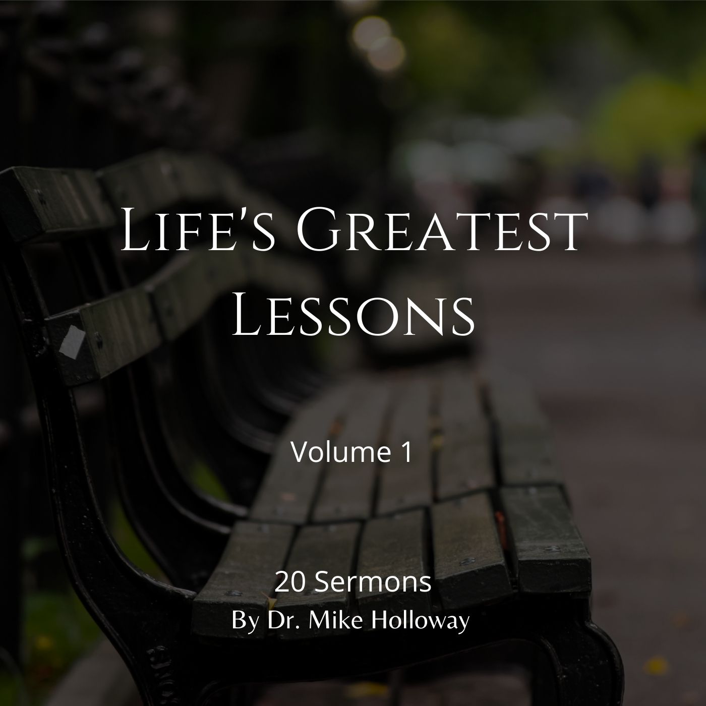 Life’s Greatest Lessons – Volume 1
