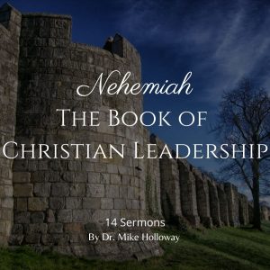Nehemiah – The Book of Christian Leadership