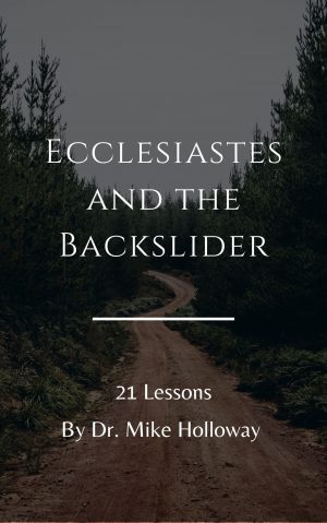 Ecclesiastes and the Backslider