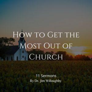 How to Get the Most Out of Church