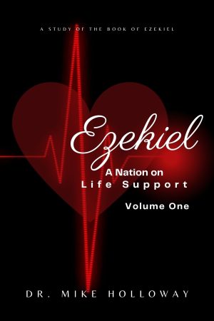 Ezekiel – A Nation on Life Support – Volume One
