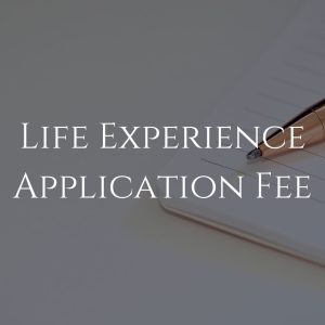 Life Experience Application Fee
