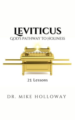 Leviticus – God’s Pathway to Holiness
