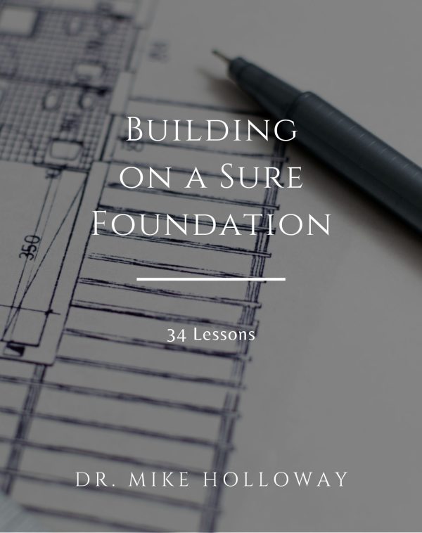 Building on a Sure Foundation