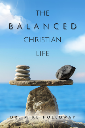 The Balanced Christian Life